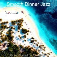 Smooth Dinner Jazz - Background Music for Stress Relief