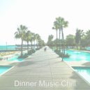 Dinner Music Chill - Memories of Working from Home ()