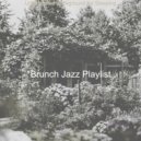 Brunch Jazz Playlist - Backdrop for Studying - Vivacious Piano ()