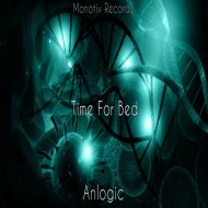 Anlogic - Time for bed
