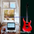 Work from Home Music Bgm - Electric Guitar Solo - Music for Working from Home ()