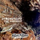 Strong4Life - The Distance (Dead Noise System Remix)