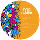Anomie - What You Gonna Do About It (Original Mix)