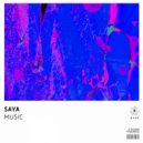 Saya - Music (Original Mix)