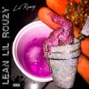 Lil Rouzy - LEAN