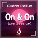 Everis Pellius - On & On (Life Goes On) (Extended Mix)