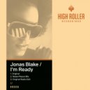 Jonas Blake - I\'m Ready (Original Mix)