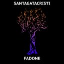 Santagatacristi - Fadone (Original mix)