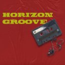 HORIZON - Покажи грув