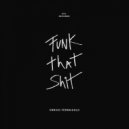 Enrico Ferraiuolo - Funk That Shit