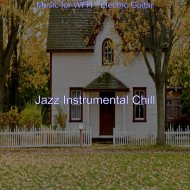 Jazz Instrumental Chill - Lovely Ambiance for WFH