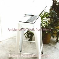 Luxury Restaurant Music - Sprightly Backdrops for Cooking at Home