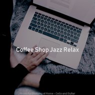 Coffee Shop Jazz Relax - Charming Jazz Cello - Vibe for WFH