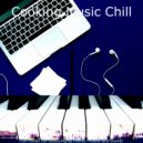 Cooking Music Chill - Playful Cooking at Home ()