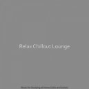 Relax Chillout Lounge - Sprightly Work from Home ()