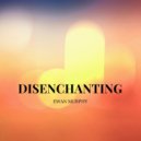 Ewan Murphy - Disenchanting (Original Mix)