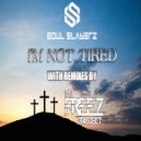 Soul Slayerz - I\'m Not Tired (TheFREEZproject ATL Beats)