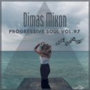 Dimas Mixon - Progressive Soul Vol.97 ()