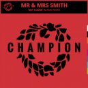 Mr & Mrs Smith - Get Loose (Blame Remix)