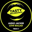 Audio Jacker - Love Ballad (Discotron Radio Remix)