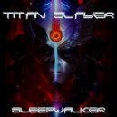 Titan Slayer - Push ()