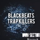 BlackBeats - Trap Killers (Original Mix)