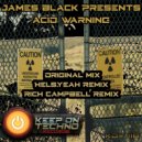James Black Presents - Acid Warning (Hels.Yeah Remix)