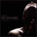 Lucas - Set You Free (dYstance Remix)