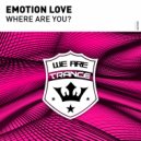 Emotion Love - Where Are You? (Original Mix)