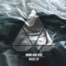 MIMO, Viiq - Wake Up (Original Mix)