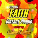 Distant People & Sulene Fleming - Keeping Faith (Vocal Mix)