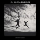 Oh Balboa - Time Flies (Extended Mix)