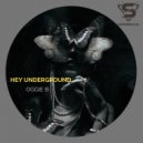 Oggie B - Hey Underground (original Mix)