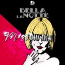 Miss Divina - Bella La Notte (Original Mix)