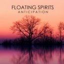 Floating Spirits - Anticipation (Original Mix)