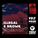 Illegal & Browk - Freedom (Original Mix)