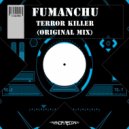 Fumanchu - Terror Killer (Original Mix)