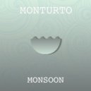 Monturto - Monsoon (Original mix)