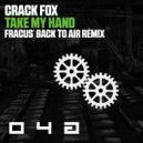 Crack Fox - Take My Hand