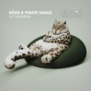 Röde & Pirate Snake - Yo Mamma (Original Mix)