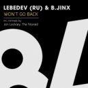 Lebedev (RU) & B.JINX - Won\'t Go Back (Jon Lockley Remix)