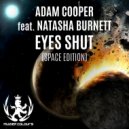 Adam Cooper, Natasha Burnett - Eyes Shut (Henriko S. Sagert Remix)