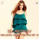 DJ Retriv - Melodic Deep Techno ep. 9 ()
