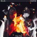 BLL4X & SamToz - I See Fire (Original Mix)
