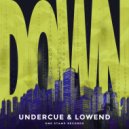 Undercue & LowEnd - Down (Extended Mix)