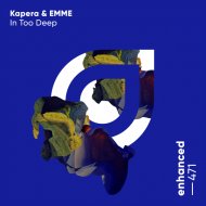 Kapera & EMME - In Too Deep