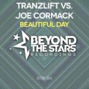 tranzLift Vs. Joe Cormack - Beautiful Day (Extended Mix)