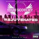 TRUUSCOTCHY - Intro Famous