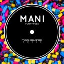 Mani - Funky Pills (Original Mix)