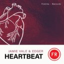 Jamie Vale & EDGER - Heartbeat